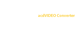 Learn more about acdVIDEO Converter
