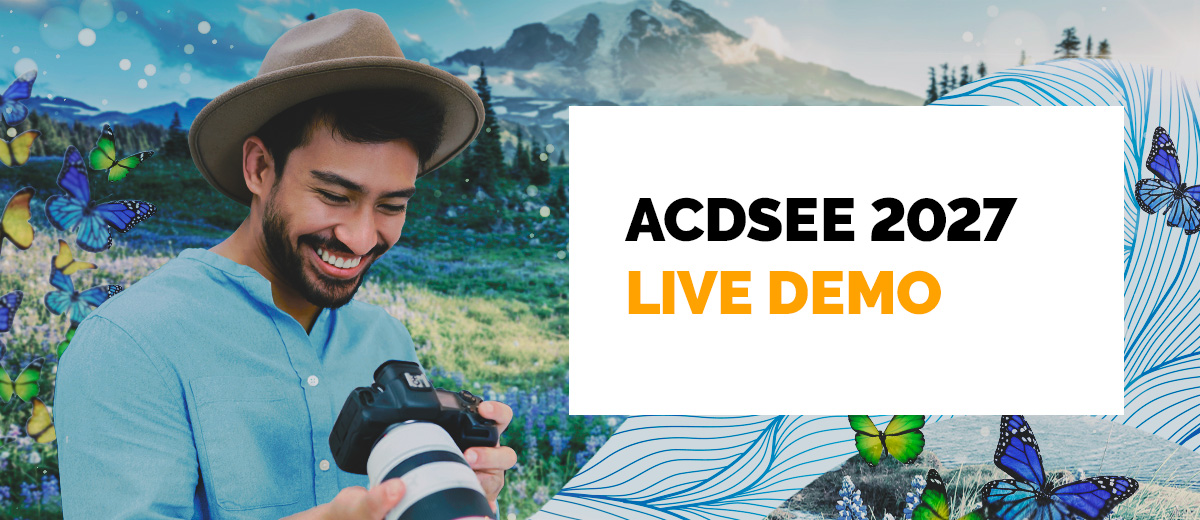 ACDSee 2027 Live Demo